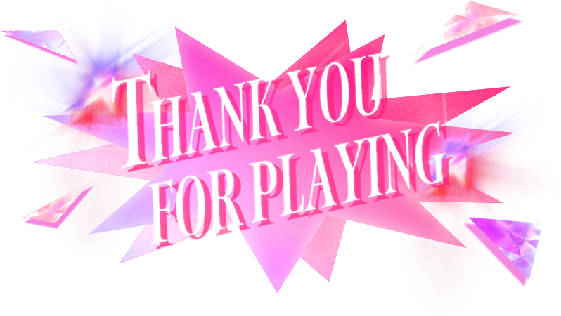 Thank you for playing